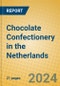 Chocolate Confectionery in the Netherlands - Product Image