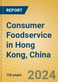 Consumer Foodservice in Hong Kong, China- Product Image