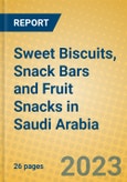 Sweet Biscuits, Snack Bars and Fruit Snacks in Saudi Arabia- Product Image