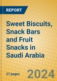 Sweet Biscuits, Snack Bars and Fruit Snacks in Saudi Arabia- Product Image