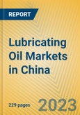 Lubricating Oil Markets in China- Product Image