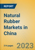 Natural Rubber Markets in China- Product Image