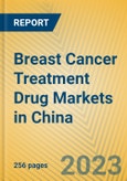 Breast Cancer Treatment Drug Markets in China- Product Image