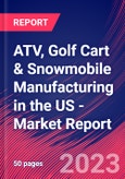 ATV, Golf Cart & Snowmobile Manufacturing in the US - Industry Market Research Report- Product Image