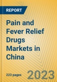 Pain and Fever Relief Drugs Markets in China- Product Image