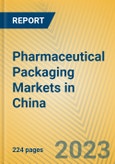 Pharmaceutical Packaging Markets in China- Product Image