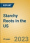 Starchy Roots in the US - Product Thumbnail Image