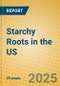 Starchy Roots in the US - Product Thumbnail Image