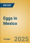 Eggs in Mexico - Product Thumbnail Image