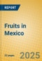 Fruits in Mexico - Product Image