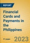 Financial Cards and Payments in the Philippines - Product Image