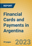 Financial Cards and Payments in Argentina- Product Image