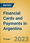 Financial Cards and Payments in Argentina - Product Thumbnail Image