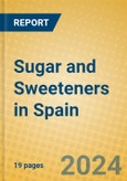 Sugar and Sweeteners in Spain- Product Image