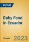 Baby Food in Ecuador - Product Image