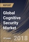 Global Cognitive Security Market Analysis (2017-2023) - Product Thumbnail Image