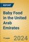 Baby Food in the United Arab Emirates - Product Thumbnail Image