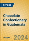 Chocolate Confectionery in Guatemala- Product Image