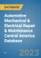 Automotive Mechanical & Electrical Repair & Maintenance Central America Database - Product Thumbnail Image