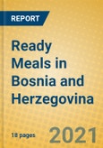 Ready Meals in Bosnia and Herzegovina- Product Image