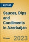 Sauces, Dips and Condiments in Azerbaijan - Product Image