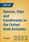 Sauces, Dips and Condiments in the United Arab Emirates - Product Image