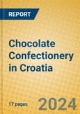 Chocolate Confectionery in Croatia- Product Image