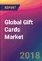 Global Gift Cards Market Size, Market Share, Application Analysis, Regional Outlook, Growth Trends, Key Players, Competitive Strategies and Forecasts, 2018 To 2026 - Product Thumbnail Image