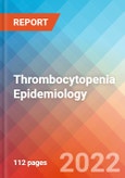 Thrombocytopenia - Epidemiology Forecast - 2032- Product Image