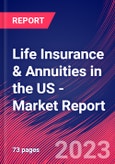 Life Insurance & Annuities in the US - Industry Market Research Report- Product Image