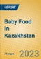Baby Food in Kazakhstan - Product Image