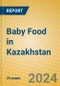 Baby Food in Kazakhstan - Product Thumbnail Image