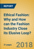 Ethical Fashion: Why and How can the Fashion Industry Close its Elusive Loop?- Product Image