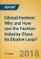 Ethical Fashion: Why and How can the Fashion Industry Close its Elusive Loop? - Product Thumbnail Image