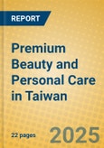 Premium Beauty and Personal Care in Taiwan- Product Image