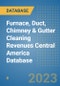 Furnace, Duct, Chimney & Gutter Cleaning Revenues Central America Database - Product Thumbnail Image