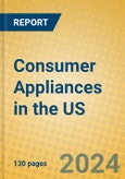 Consumer Appliances in the US- Product Image