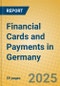 Financial Cards and Payments in Germany - Product Thumbnail Image