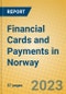 Financial Cards and Payments in Norway - Product Image