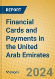 Financial Cards and Payments in the United Arab Emirates- Product Image