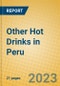 Other Hot Drinks in Peru - Product Image