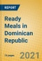 Ready Meals in Dominican Republic - Product Thumbnail Image