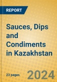 Sauces, Dips and Condiments in Kazakhstan- Product Image