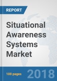 Situational Awareness Systems Market: Global Industry Analysis, Trends, Market Size and Forecasts up to 2024- Product Image