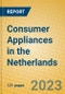 Consumer Appliances in the Netherlands - Product Image