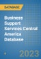 Business Support Services Central America Database - Product Thumbnail Image
