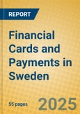 Financial Cards and Payments in Sweden- Product Image