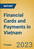 Financial Cards and Payments in Vietnam- Product Image