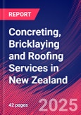 Concreting, Bricklaying and Roofing Services in New Zealand - Market Analysis Report 2015-2030- Product Image