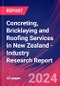 Concreting, Bricklaying and Roofing Services in New Zealand - Industry Research Report - Product Image